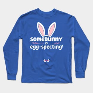 Womens Easter Pregnancy Announcement Shirt Somebunny is Eggspecting Long Sleeve T-Shirt